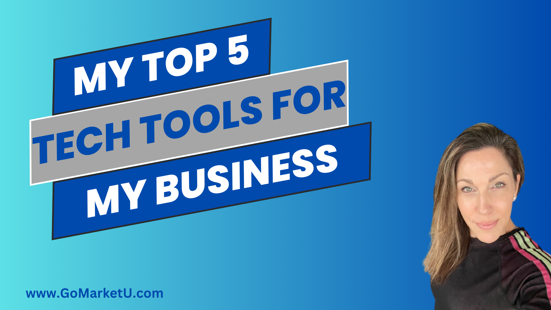 My Top 5 <br/>Tech Tools <br/>For My Business