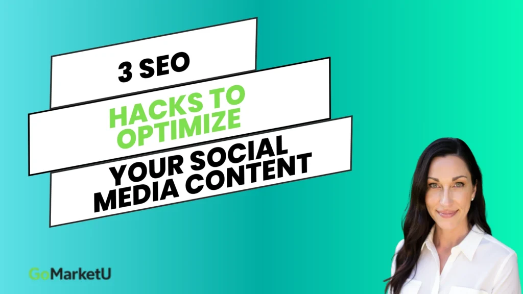 3 SEO Hacks to Optimize Your Social Media Content
