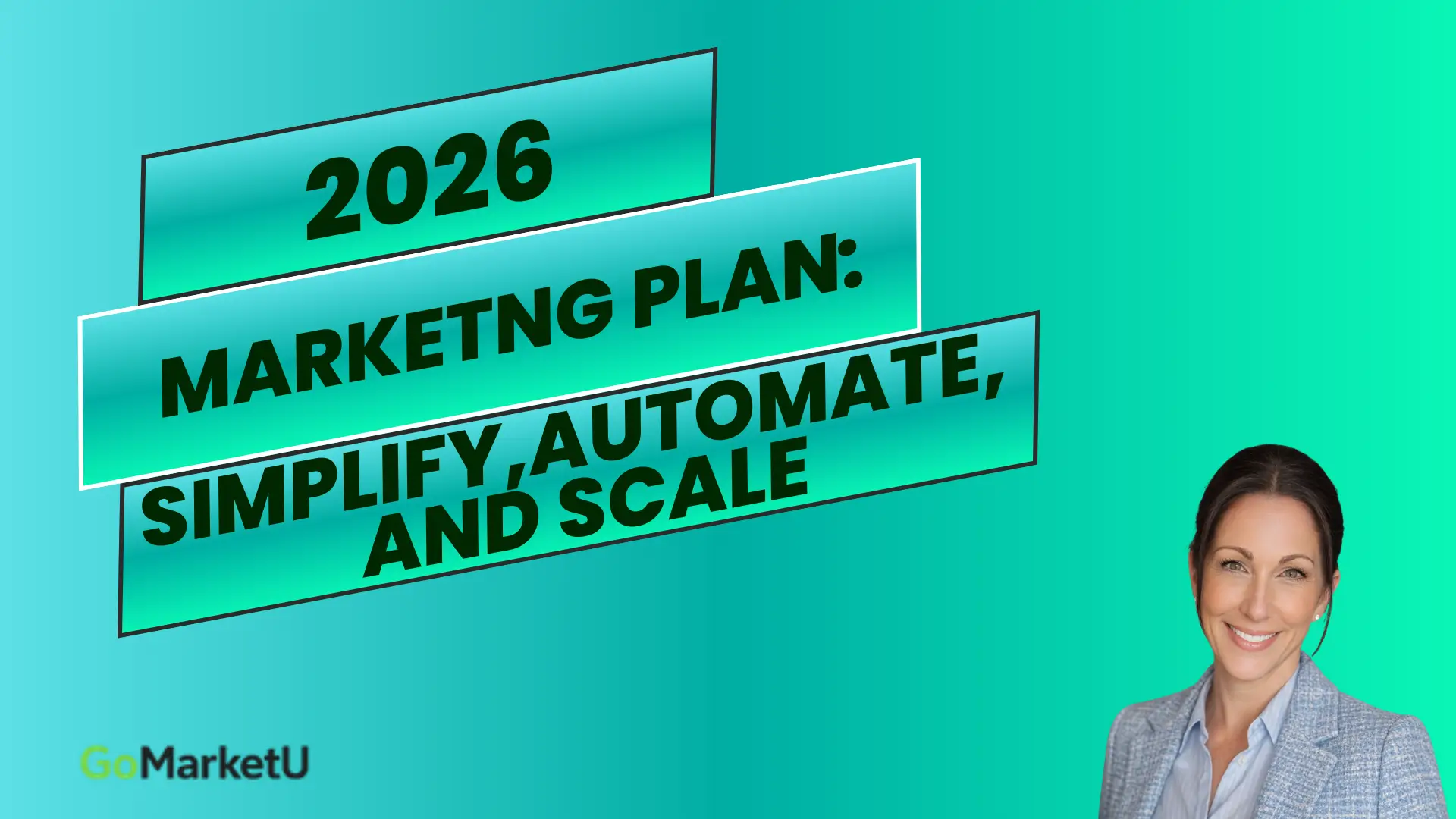 2026 Marketing Plan: How to Simplify, Automate, and Scale
