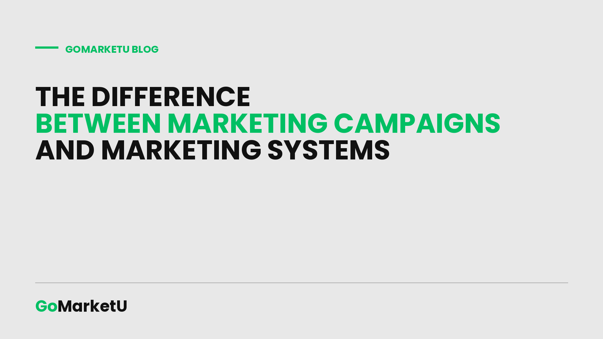 What’s The Difference Between Marketing Campaigns and Marketing Systems
