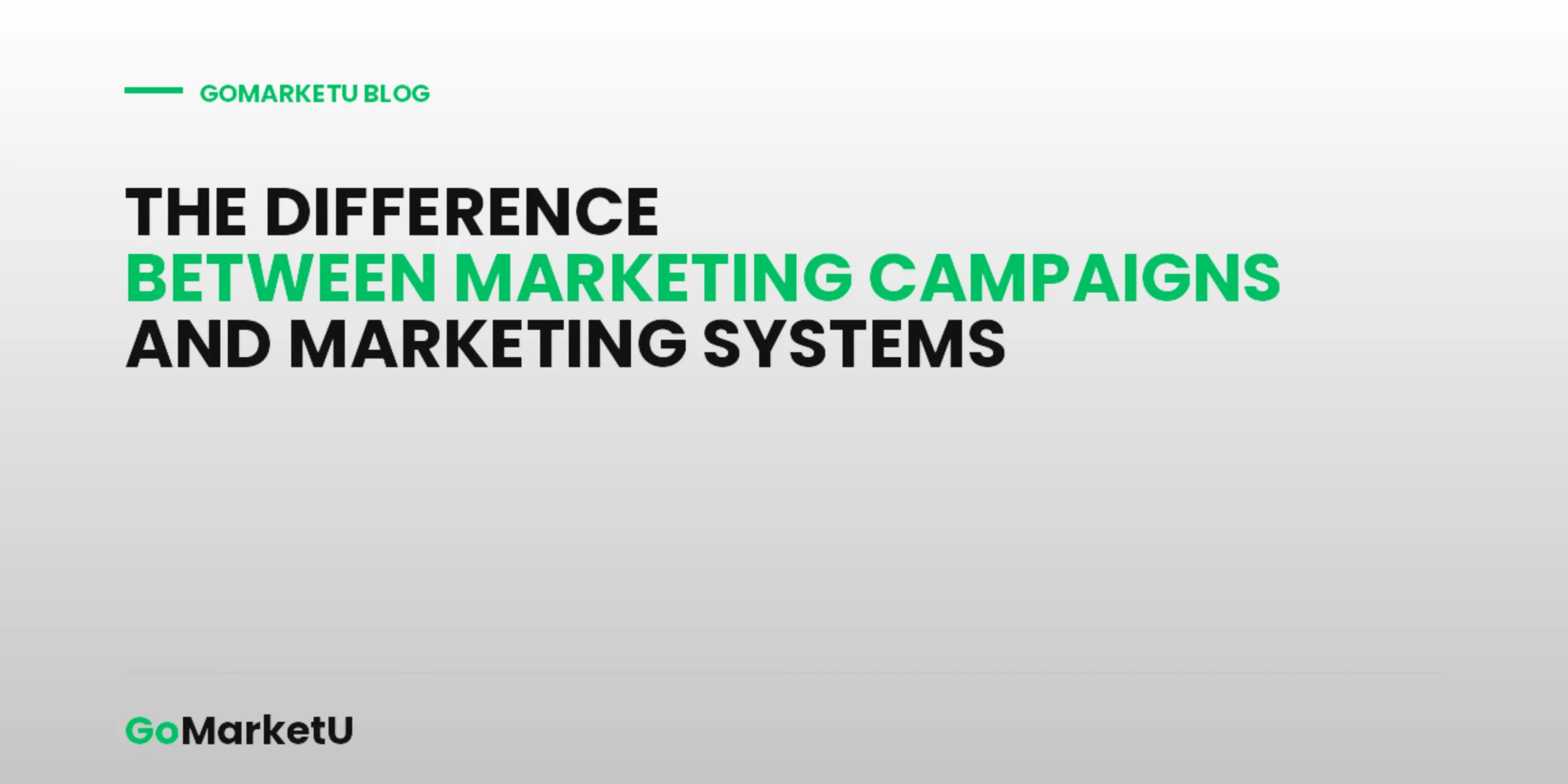 What’s The Difference Between Marketing Campaigns and Marketing Systems