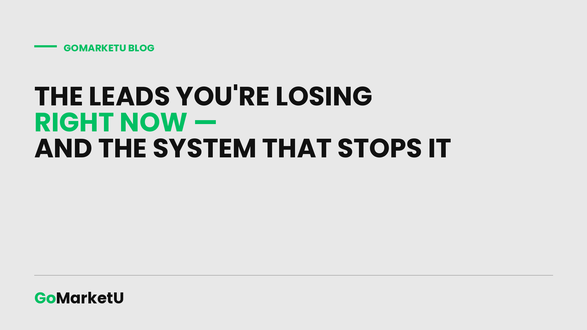 The Leads You’re Losing Right Now — And the One System That Stops It